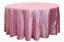 Picture of Table Cloth 108 - Pink (Satin Round)