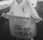 Picture of Sign (Too Late to Run) 13X14 - Burlap